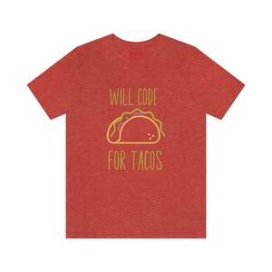 will code for tacos, software developer tshirt, programmer gift, developer shirt, engineer tee, computer shirt, programmer shirt, coder gift image 5