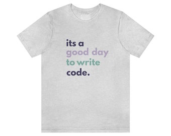 girls code too, good day shirt, computer geek gift, software hobby, programmer tshirt, software developer tee, nerd tee