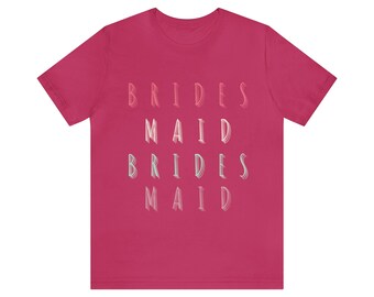 bachelorette party, bridal party tshirt, bridesmaid shirt, fun bridesmaid t-shirt, bridal party, bride gift tee, matching bridesmaid tshirt