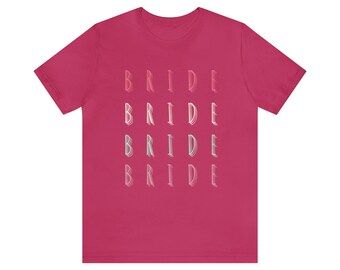 bride shirt, bachelorette party, bridal party tshirt, , fun bride t-shirt, bridal party, bride gift tee, bridal shower gift