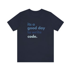 coding tshirt, coder gift, programming t-shirt, student, software engineer, computer science, good day to code, programming gift image 7