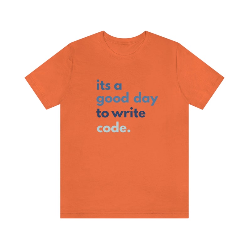 coding tshirt, coder gift, programming t-shirt, student, software engineer, computer science, good day to code, programming gift image 8