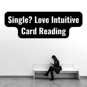 Why Am I Single Reading, Love Reading, Romance Reading, Intuitive Oracle Card Reading, Intuitive Tarot Card Reading, 2 Question