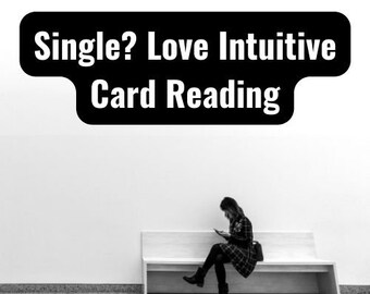 Why Am I Single Reading, Love Reading, Romance Reading, Intuitive Oracle Card Reading, Intuitive Tarot Card Reading, 2 Question