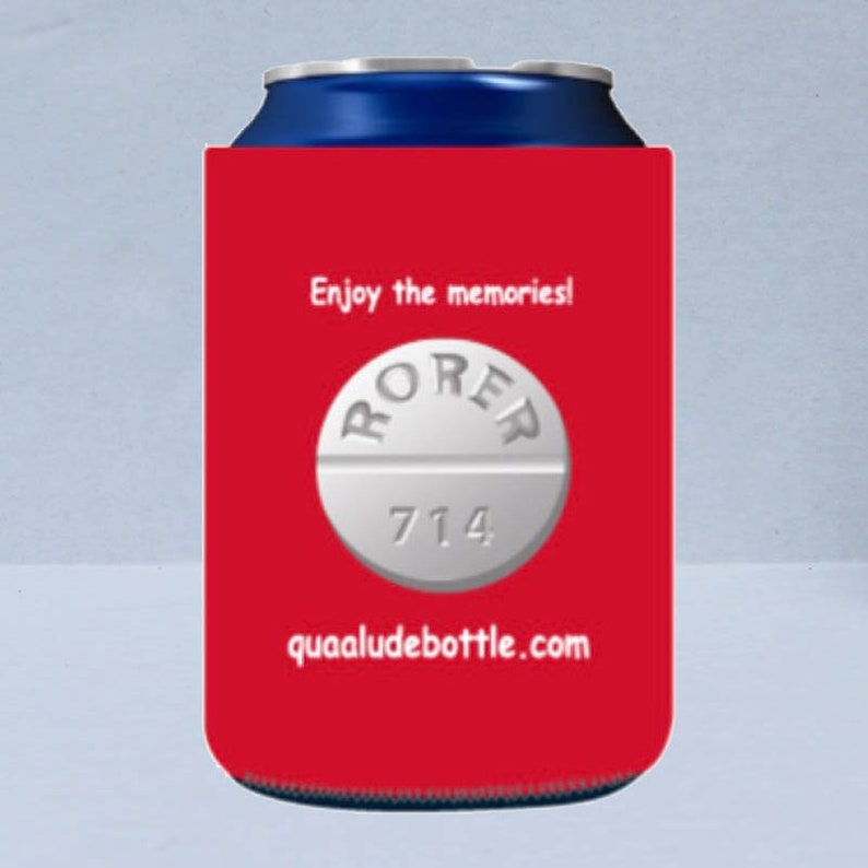 May include: A red can cooler with the text "Enjoy the memories!" and a white pill graphic with "RORER 714" printed on it. The website "quaaludebottle.com" is printed at the bottom.