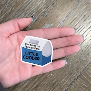 Don&#39;t Hate Me Cause I&#39;m A Little Cooler l Funny Sticker l Sticker