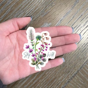 Sticker Dites sauvage l Sticker motivant l Sticker Kindle l Sticker ordinateur portable l Sticker bouteille d'eau l Sticker fleurs sauvages l Sticker floral