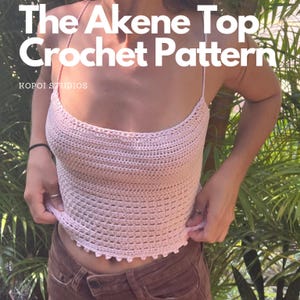 The Akene Top crochet pattern / summer, hippie, boho beach knit, easy for beginners PDF file