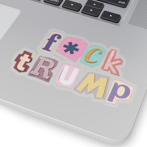 F Trump Magazine Letters Vinyl Sticker, FDT Decal, Anti Trump, Equality, Womens Rights, Protect Trans Kids, Resist, Protest, Activist