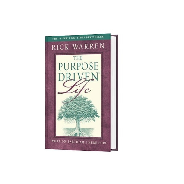 The Purpose Driven Life: What on Earth Am I Here For? By Rick Warren Self- help and personal development - Instant download and Printable