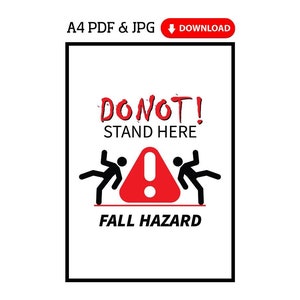 Imprimable Ne restez pas ici - Panneau de danger de chute | PDF et JPG A4 de haute qualité pour téléchargement immédiat | Panneau de sécurité essentiel pour les zones dangereuses