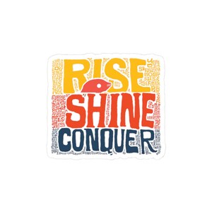 Pegatina Rise Shine Conquer / Pegatina motivacional / Pegatina con cita positiva / Pegatina de ánimo / Pegatina inspiradora para mujeres