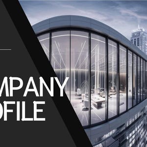 May include: A presentation slide with the text "COMPANY PROFILE" in white against a black background. The background image shows a modern office building with a glass facade overlooking a city skyline.