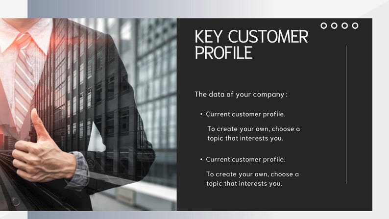 May include: A black and white image of a person in a suit with a city skyline behind them. The text "KEY CUSTOMER PROFILE" is at the top of the image. The text "The data of your company:" is below the title. The text "Current customer profile. To create your own, choose a topic that interests you." is repeated twice below the text "The data of your company:".