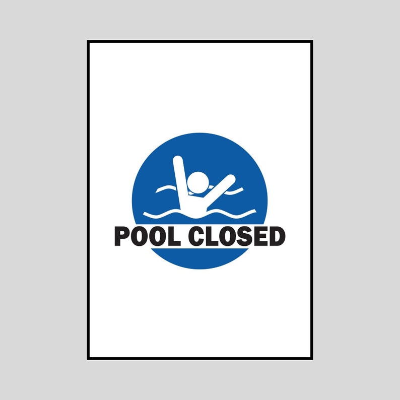 Printable Pool Closed Sign A4 PDF &amp; JPG No Swimming Sign, Swimming Pool ...