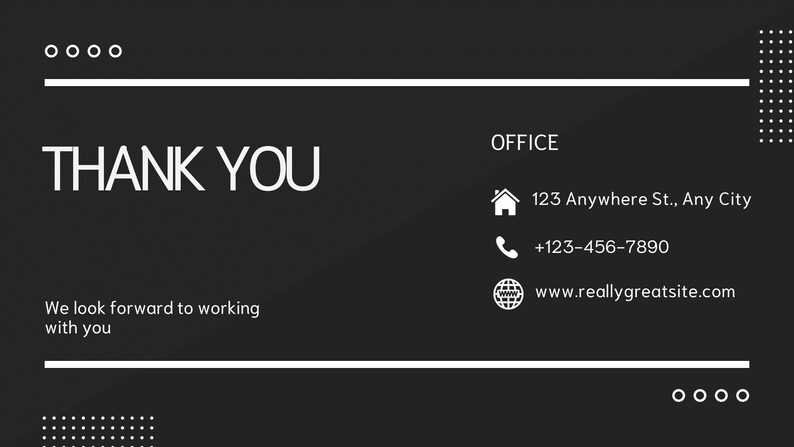 May include: Black and white thank you card with the text "THANK YOU" and the message "We look forward to working with you". The card also includes contact information for an office, including an address, phone number, and website.
