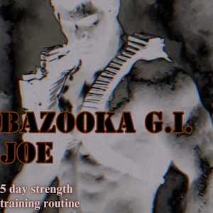 Panzerfaust G.I. Joe Kraftroutine