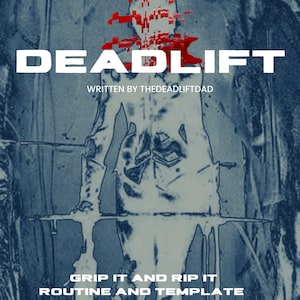 Könnte beinhalten: Ein blaues und weißes digitales Bild mit dem Text "DEADLIFT" in weißen Buchstaben und dem Text "WRITTEN BY THEDEADLIFTDAD" in kleineren weißen Buchstaben. Das Bild enthält auch den Text "GRIP IT AND RIP IT ROUTINE AND TEMPLATE" in weißen Buchstaben.