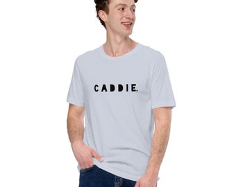 Caddie. Unisex Golf T-Shirt