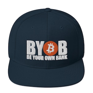 Be You Own Bank BTC Snapback Hat