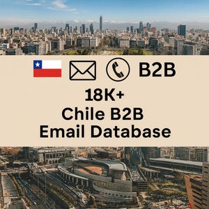 May include: Image featuring a cityscape with the text "18K+ Chile B2B Email Database." The Chilean flag, an envelope icon, and a phone icon are also displayed. The background shows a city skyline under a blue sky.