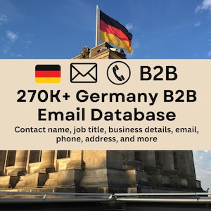 May include: A graphic with a German flag, an email icon, a phone icon, and the text "B2B 270K+ Germany B2B Email Database". The text below reads "Contact name, job title, business details, email, phone, address, and more". The graphic is overlaid on a photo of the Brandenburg Gate in Berlin, Germany.