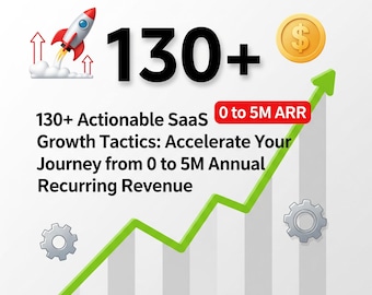 SaaS Growth Tactics Guide: 100+ Proven Strategies (Notion Database Access)