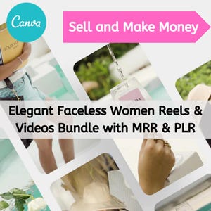 Elegant Faceless Women Reels and Videos Bundle with MRR & PLR – Perfect for Content Creators and Marketers, Instagram, Tik Tok, Youtube