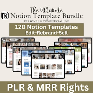 Può includere: Una collezione di 120 modelli Notion visualizzati su più schermi di tablet. I modelli sono progettati per uso personale e commerciale. Il testo "The Ultimate Notion Template Bundle" e "Edit-Rebrand-Sell" è visualizzato nella parte superiore dell'immagine. Il testo "PLR & MRR Rights" è visualizzato nella parte inferiore dell'image.