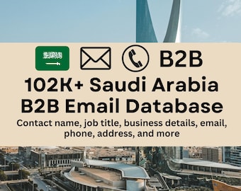 Saudi Arabia B2B Email Database: 102K+ Leads (CSV)