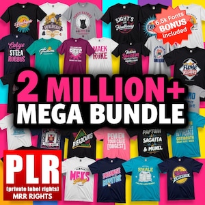 PLR MRR 2 Million Editable T-Shirt Designs Mega Bundle, Eps, Ai, Psd, Svg, Png, Jpg, T-Shirt Design Bundle for POD, Vectors
