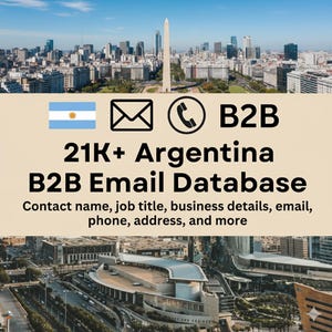 May include: Image featuring a cityscape with the text "B2B 21K+ Argentina B2B Email Database." The text also includes "Contact name, job title, business details, email, phone, address, and more."
