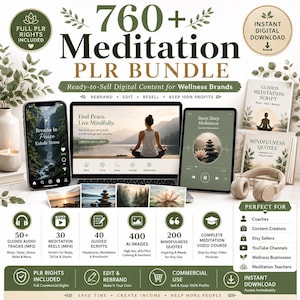 May include: A digital product bundle titled 760+ Meditation PLR Bundle featuring a smartphone, laptop, and tablet displaying meditation content. Includes guided scripts, audio tracks, AI images, and a video course for wellness brands.