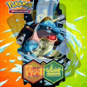 May include: A Pokemon Trading Card Game graphic featuring the blue Blastoise character with two cannons on its back, surrounded by water splashes. Below, two hexagonal icons display the text FIRE RED and LEAF GREEN against a split orange and green background.