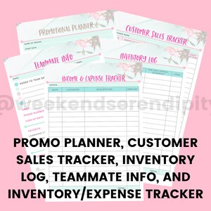 May include: A set of printable business planner pages with a floral design. The pages include a promotional planner, customer sales tracker, inventory log, teammate info, and income and expense tracker.