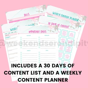 May include: A set of printable planners with floral designs. The planners include a weekly content planner, a 30 days of content list, and a section for important dates. The text "INCLUDES A 30 DAYS OF CONTENT LIST AND A WEEKLY CONTENT PLANNER" is printed at the bottom of the page.
