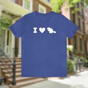 I Love Beaver Tee, Beaver Tee, Funny Beaver Tee, I Heart Beaver, Love Beaver Tee, Unisex Jersey Short Sleeve Tee