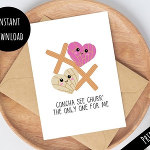 Concha imprimible Ver Churr' La única tarjeta, Lindo regalo de aniversario de San Valentín XOXO, Pan dulce mexicano Pan Dulce, Descargar 5x7 PDF JPG