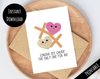 Druckbare Karte Concha See Churr 'The Only One, süßes XOXO Valentinstag Geschenk, Pan Dulce mexikanisches süßes Brot, Download 5x7 PDF JPG