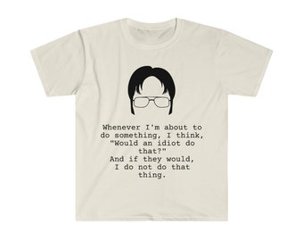 Dwight Schrute Quote Unisex Softstyle T-Shirt