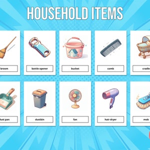 May include: A set of illustrated flashcards labeled "HOUSEHOLD ITEMS." Each card features a different household object, including a broom, bottle opener, bucket, comb, cradle, dust pan, dustbin, fan, hair dryer, and mop. The set includes 24 cards.