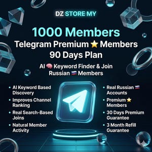 May include: Promotional graphic for DZ STORE MY, advertising 1000 Telegram Premium Members with a 90-day plan. Features include AI keyword discovery, channel ranking improvement, and real Russian accounts. The image has a dark blue background with a glowing Telegram logo.