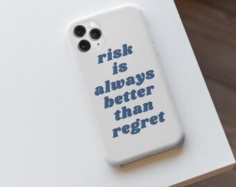 Motivation on the Go: 'Risk Is Better Than Regret' iPhone Case