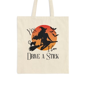 Funny Halloween Witch Tote Bag, I can Drive a Stick Resuable Shopping, Trick or Treat Bag, Fall Cat, Sassy Women&#39;s Salem Cotton Canvas Totes