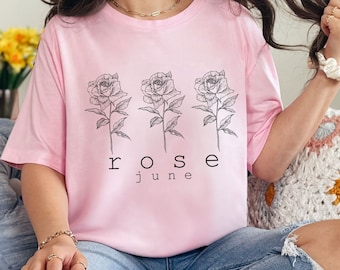 Rose Shirt, June Birthday T-Shirt, Birth Flower Bouquet, Birth Month Tee, BDay Gifts for Mom, Mother's Day, Floral Granola Girl, Cottagecore