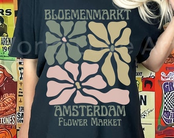 Amsterdam Flower Market Shirt, Comfort Colors Midcentury Modern Style Trendy Tshirt, Holland Netherlands Tee, Bloemennmarkt Floral Tulip