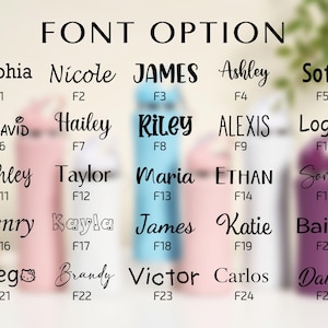 May include: Image showcasing various font options for personalized items. Names like Sophia, James, and Ashley are displayed in different fonts, labeled F1 through F25. The text "FONT OPTION" is at the top.