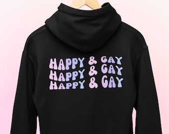Happy & Gay Trendy Hooded Sweatshirt, Rainbow Sweatshirt, LGBTQ+, Lesbian Sweatshirt, Bella Canvas Hooded Sweatshirt