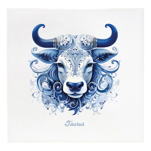 May include: A white bull's head with blue and white floral designs, the word "Taurus" is written below the image.