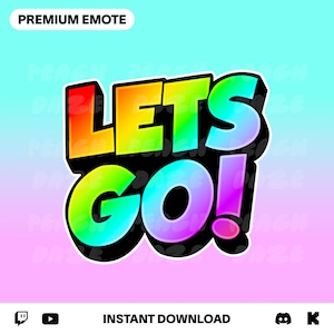 LETS GO Emote - Twitch Emote | Stream Discord Good Game Emotes Rainbow Gamer Gaming Iridescent Let&#39;s Go